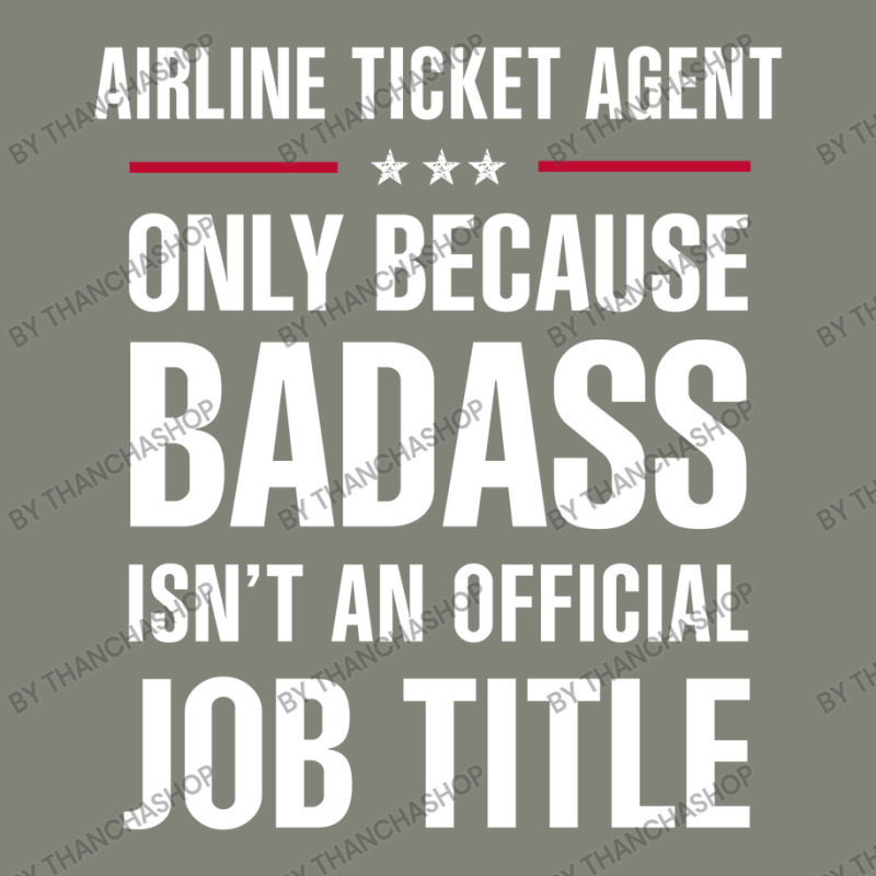 Airline Ticket Agent Because Badass Isn't A Job Title Pa Trucker Cap | Artistshot