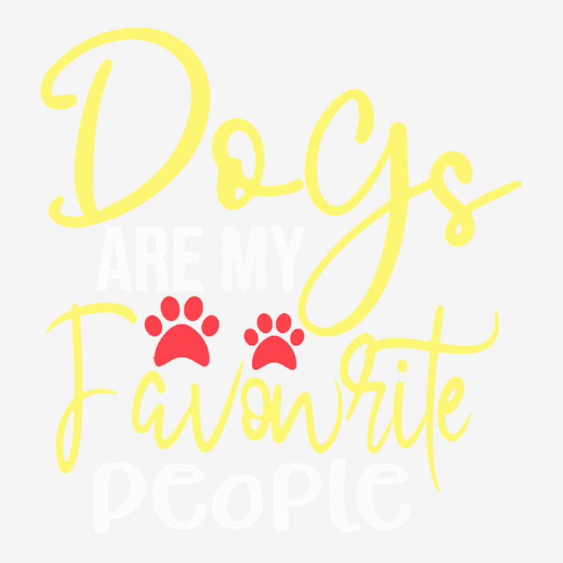 Dogs Are My Favorite People T  Shirt Dogs Are My Favourite People, Fun Youth 3/4 Sleeve by dismissbullocks | Artistshot