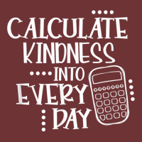 Calculate Kindness Into Everyday Proud Math Teacher Job T Shirt Seamless Cap | Artistshot