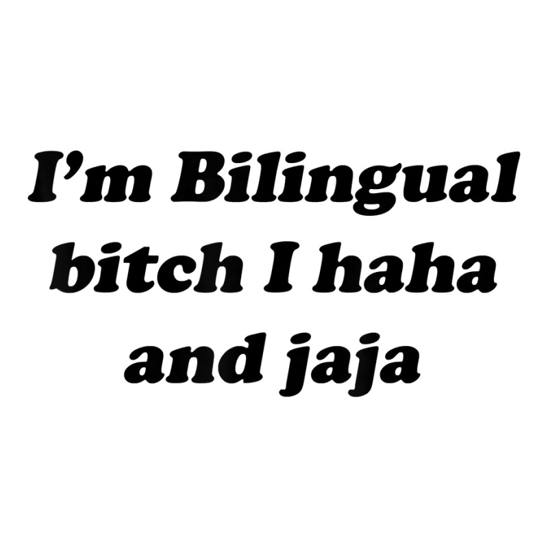 I'm Bilingual B.itch I Haha And Jaja T Shirt Seamless Cap by aryanahjerich | Artistshot