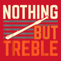 Nothing But Treble Flute Flutist Musician Instrumentalist T Shirt Yupoong Trucker Cap | Artistshot