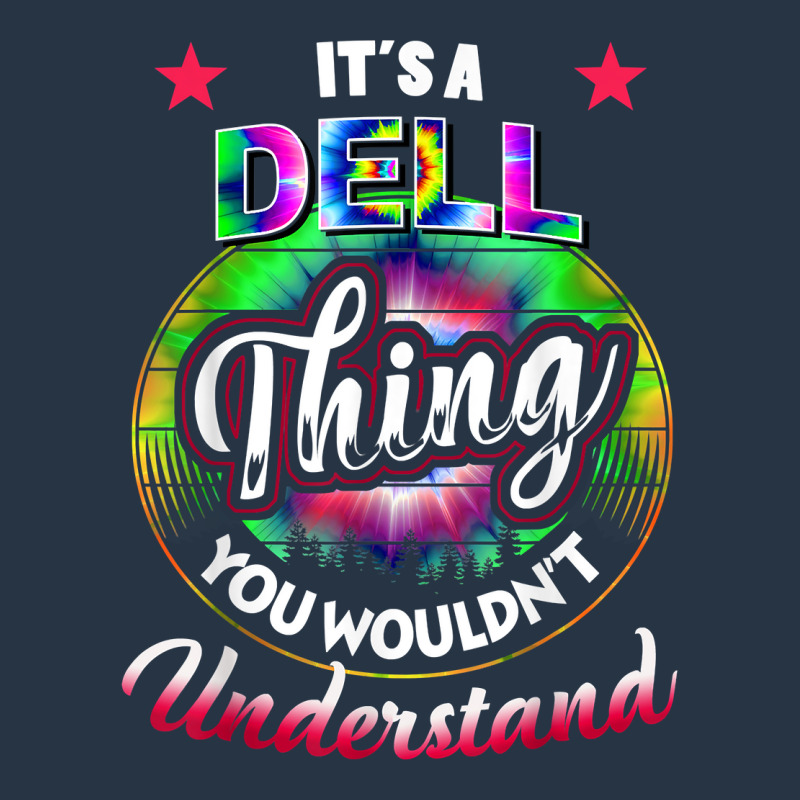 It's A Dell Thing You Wouldn't Understand   Dell Name T Shirt Yupoong Trucker Cap | Artistshot