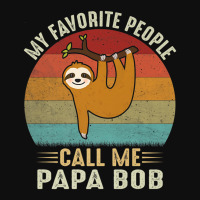 Mens My Favorite People Call Me Papa Bob Cute Sloth Lover Grandpa Prem Foam Snapback Hat | Artistshot