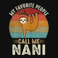 Womens My Favorite People Call Me Nani Cute Sloth Lover Grandma Foam Snapback Hat | Artistshot