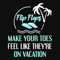 Summer Vacation Gifts T  Shirt Flip Flops Make Your Toes Feel Like The Foam Snapback Hat | Artistshot