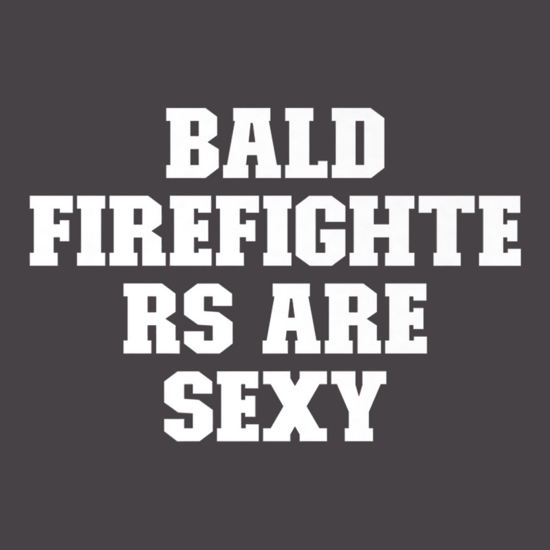 Joke Funny Dad, Bald Firefighters Are Sexy Premium 5 Panel Snapback Cap | Artistshot