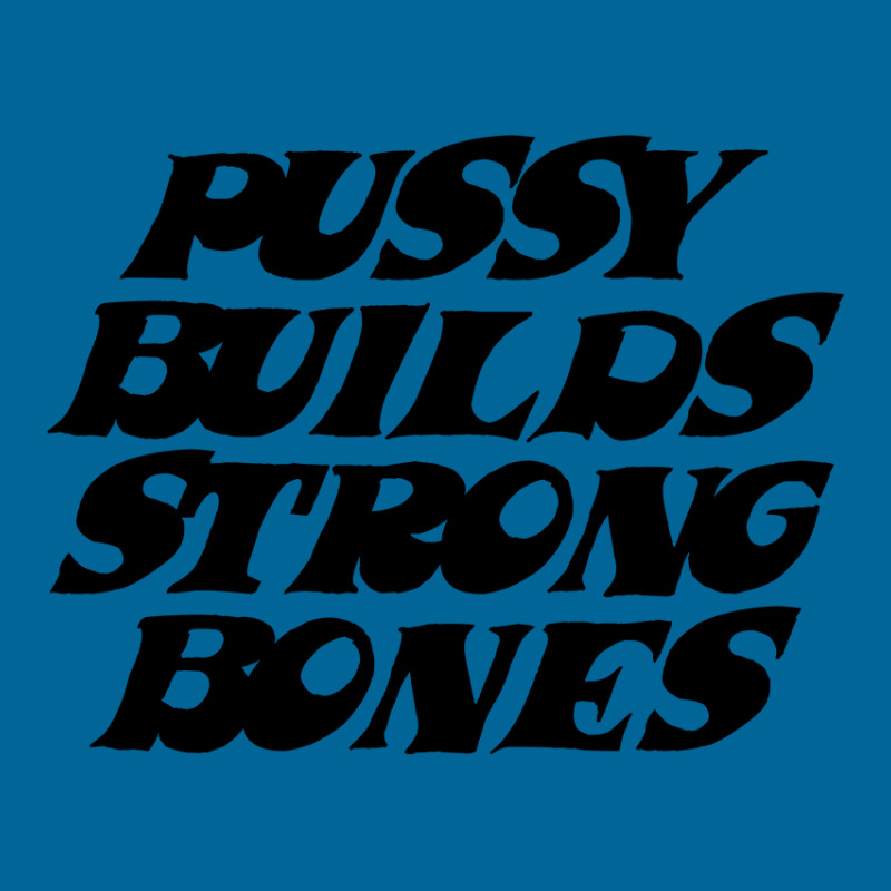 Pussy Builds Strong Bones Pa Trucker Cap | Artistshot