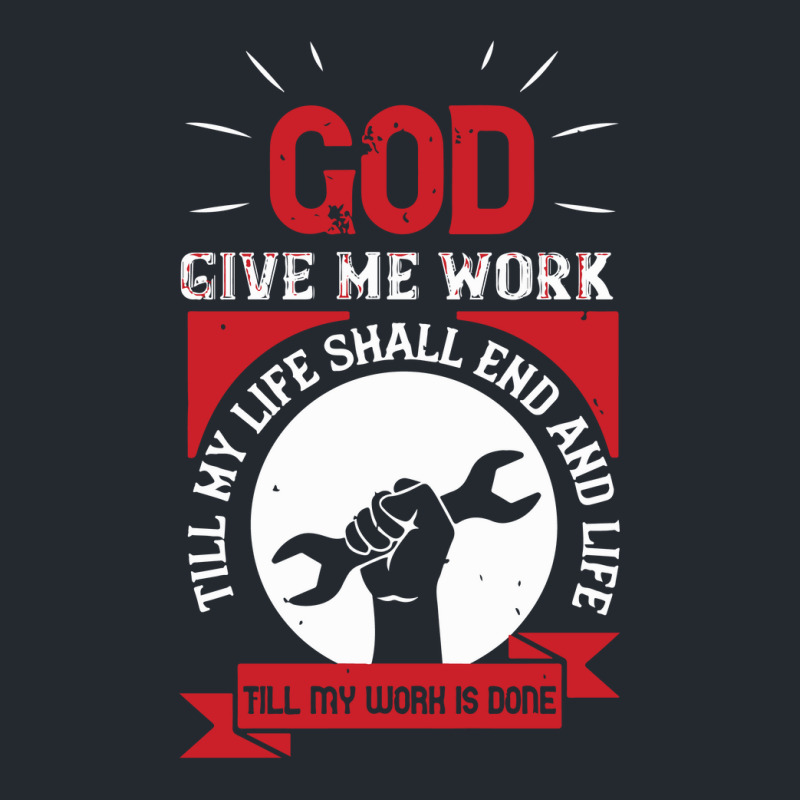 God Give Me Work Till My Life Shall End And Life Till My Work Is Done Pa Trucker Cap by solih4t | Artistshot