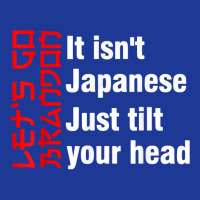 Let's Go Brandon It Isn't Japanese Just Tilt Your Head T Shirt Pa Trucker Cap | Artistshot