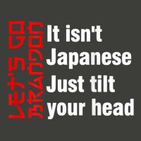 Let's Go It Isn't Japanese Just Tilt Your Head ( On Back ) T Shirt Pa Trucker Cap | Artistshot