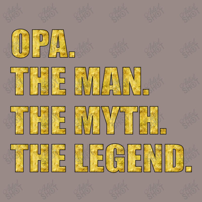 Opa The Man The Myth The Legend Vintage T-shirt | Artistshot