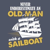 Never Underestimate An Old Man With A Sailboat Vintage T-shirt | Artistshot