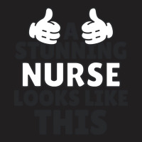 Nurse T  Shirt Stunning Nurse T  Shirt T-shirt | Artistshot