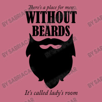 There's A Place For Men Without Beards It's Called The Ladies Room Lightweight Hoodie | Artistshot