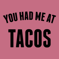You Had Me At Tacos Lightweight Hoodie | Artistshot