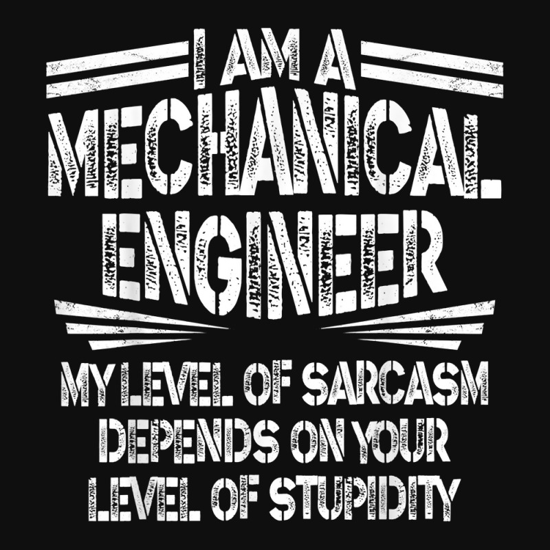 My Level Of Sarcasm Sarcastic Mechanical Engineer T Shirt Foam Snapback hat by Smykowskicalob1991 | Artistshot