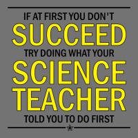 If At First You Don't Succeed Try Doing What Your Science Teacher Told You To Do First Lightweight Hoodie | Artistshot