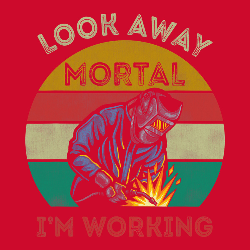 Mens Welder Gifts Look Away Mortal I'm Working Funny Welding T Shirt Retro Trucker Cap by bakien89 | Artistshot