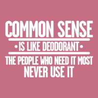 Common Sense Is Like Deodorant Lightweight Hoodie | Artistshot