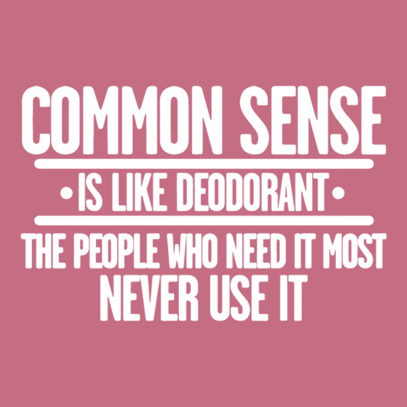 Common Sense Is Like Deodorant Lightweight Hoodie | Artistshot