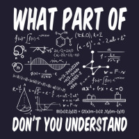 What Part Of Don't You Understand Math Physics T Shirt Seamless Cap | Artistshot