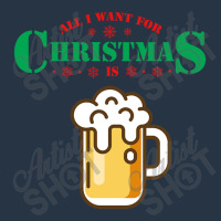 All I Want For Christmas Is Beer Yupoong Trucker Cap | Artistshot