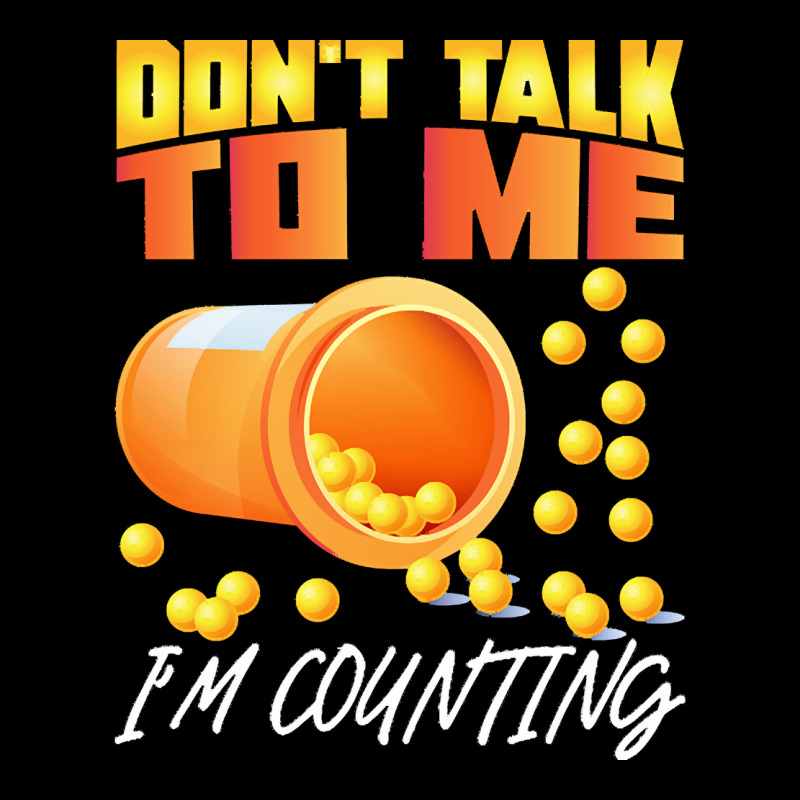 Pharmacy T  Shirt Don't Talk To Me I'm Counting Funny Pharmacist T  Sh V-Neck Tee by uabshire421 | Artistshot