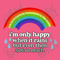 I'm Only Happy When It Rains But Even Then Not So Much Foam Snapback Hat | Artistshot