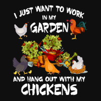 Chicken Chick Womens I Just Want To Work In My Garden And Hang Out Chi Foam Snapback Hat | Artistshot