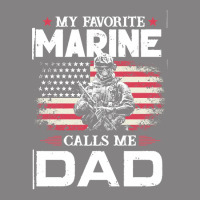 My Favorite Marine Calls Me Dad T  Shirt Father's Day Flag My Favorite Pa Trucker Cap | Artistshot