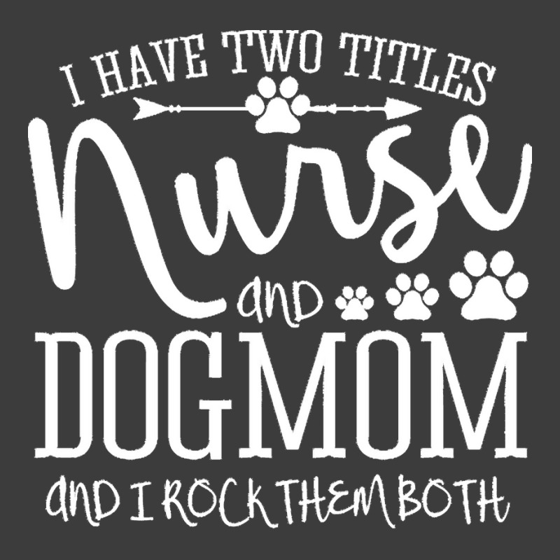 Nurse Gift Idea T  Shirt I've Two Titles Nurse And Dogmom Gift T  Shir Men's Polo Shirt by omcdermott51 | Artistshot