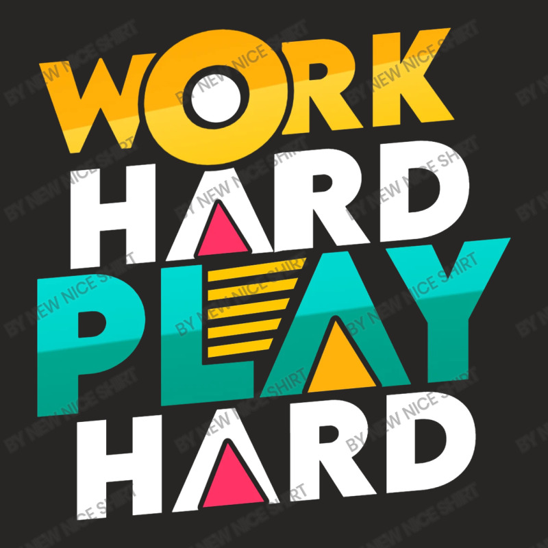 Work Hard Inspirational Ladies Fitted T-Shirt by New Nice Shirt | Artistshot