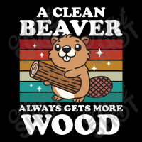 A Clean Beaver Always Gets More Wood Urban Sweatpant | Artistshot