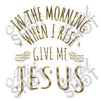 In The Morning When I Rise Give Me Jesus Funny Gifts Boys Girls Seamless Cap | Artistshot