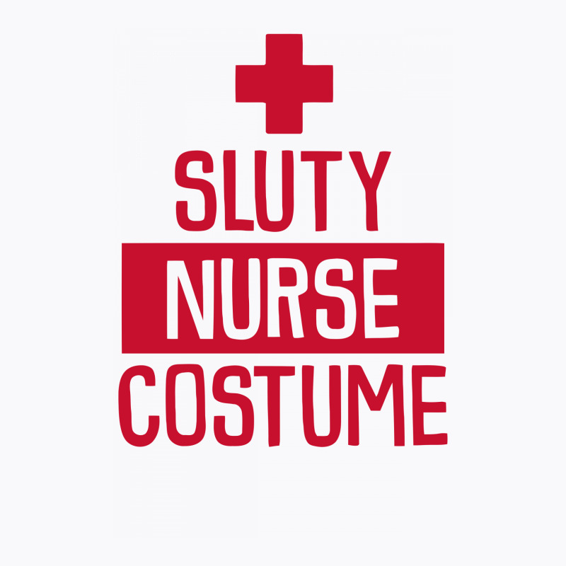 Sluty Nurse Costume Funny T-shirt | Artistshot