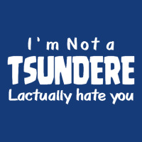 Not A Tsundere Foam Snapback Hat | Artistshot