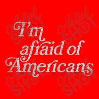 I'm Afraid Of Americans Original Faded Retro Style Design 5 Panel Snapback Cap | Artistshot