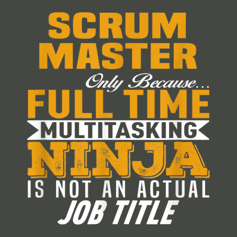 Scrum Master Because Full Time Multi Tasking Ninja Job Title T Shirt Pa Trucker Cap by Smykowskicalob1991 | Artistshot