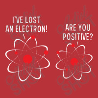 I've Lost An Electron! Are You Positive Pa Trucker Cap | Artistshot