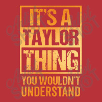 It's A Taylor Thing You Wouldn't Understand Pa Trucker Cap | Artistshot