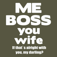 Me Boss You Wife T Shirt Gift Slogan Husband Married Vintage T-shirt | Artistshot