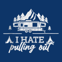 I Hate Pulling Out Funny Camping Mens Tank Top Seamless Cap | Artistshot