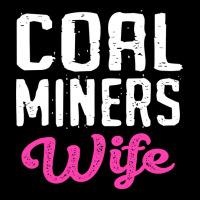 Coal Miners Wife T Shirt Yupoong Trucker Cap | Artistshot