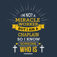 Chaplain Appreciation Miracle Worker Funny Quote Yupoong Trucker Cap | Artistshot