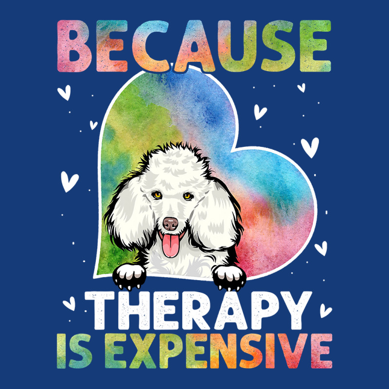 Poodle Lover Dog Because Therapy Is Expensive Poodle 401 Poodles Foam Snapback hat by coolquirrell | Artistshot