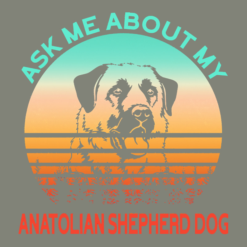 Anatolian Shepherd Dog T  Shirt Ask Me About My Anatolian Shepherd Dog Pa Trucker Cap by emanuelkshlerin539 | Artistshot