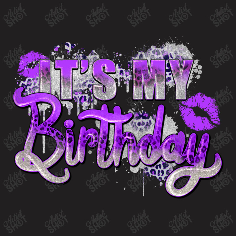 Purple Its My Birthday T-shirt | Artistshot