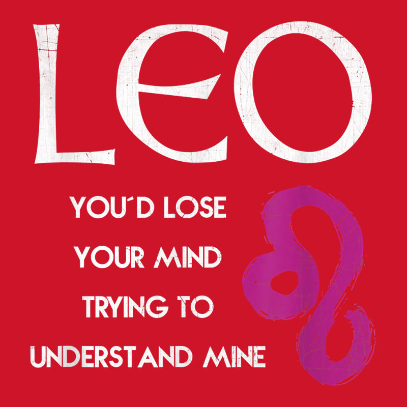 Leo Lion   Lose Your Mind Trying Understand Me T Shirt T Shirt Yupoong Trucker Cap by BrunkeMiaysia | Artistshot