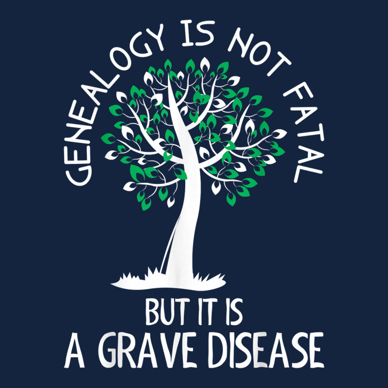 Genealogy Is Not Fatal But It Is A Grave Disease Tshirt Foam Snapback hat by kalaiahfry | Artistshot