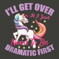 I'll Get Over It I Just Need To Be Dramatic First T Shirt Pa Trucker Cap | Artistshot